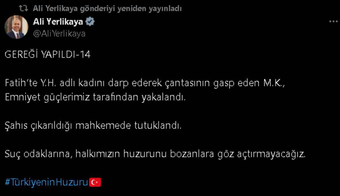 icisleri-bakani-ali-yerlikaya-istanbul-fatihte-kaldirimda-yuruyen-kadina-kafa-ve-yumruk-atarak-cantasini-gasp-eden-saldirganla-ilgili-aciklama-yapti