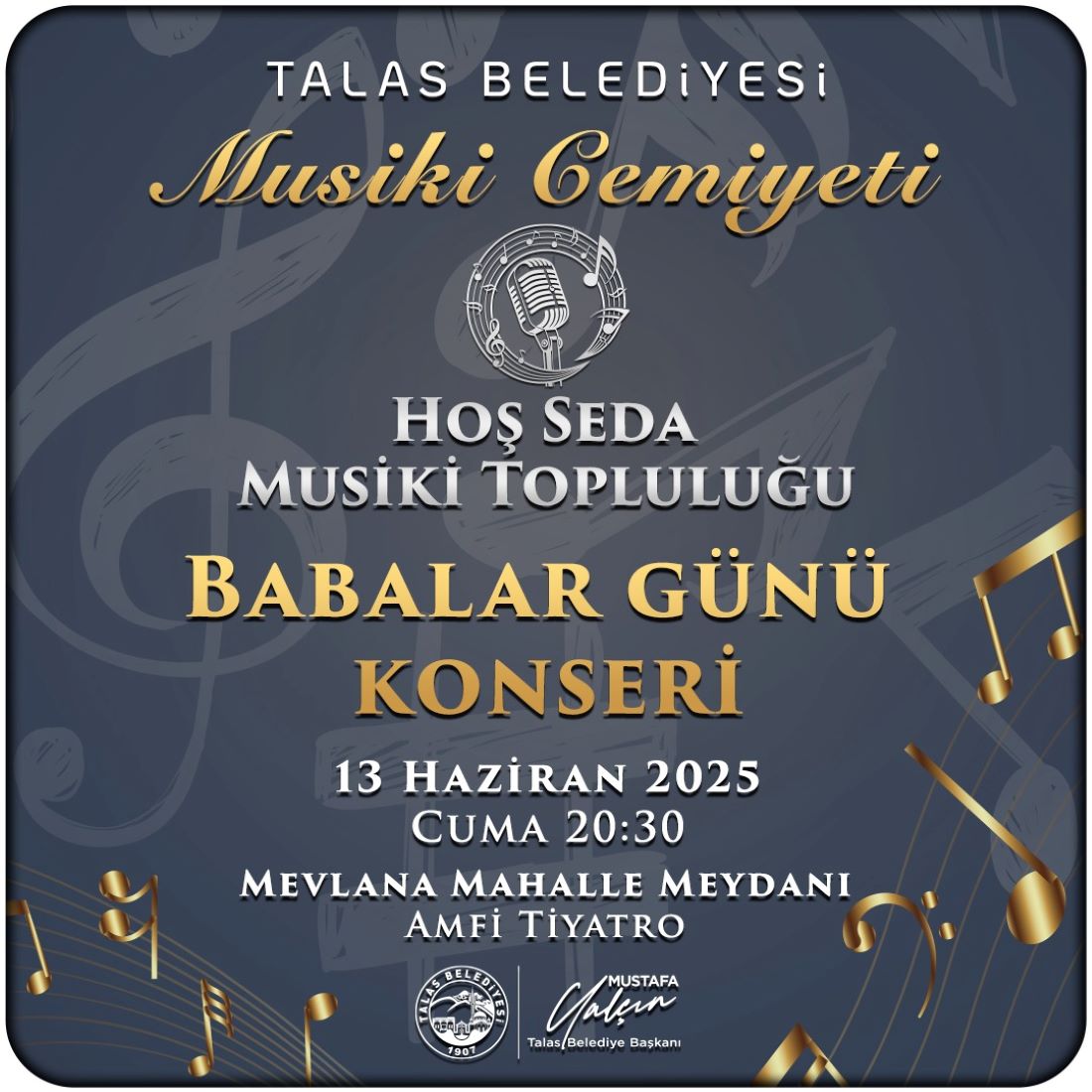 Talas Belediyesi, Babalar Günü’nü unutulmaz kılmak için açık hava konseri düzenliyor. Hoş Seda Musiki Topluluğu, babalar için sahne alacak.