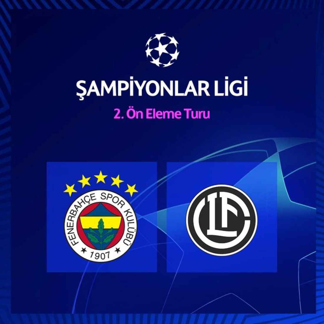 fenerbahce-sampiyonlar-ligi-2-on-eleme-turunda-isvicrenin-lugano-takimiyla-eslesti