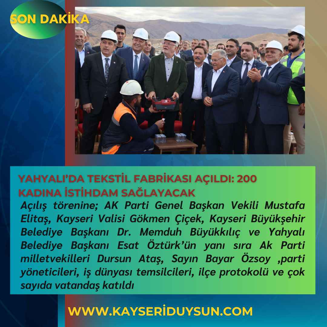 kayserinin-yahyali-ilcesinde-bolge-ekonomisine-ve-kadin-istihdamina-onemli-katki-sunacak-olan-yahyali-belediyesi-tekstil-fabrikasi-gorkemli-bir-torenle-hizmete-acildi