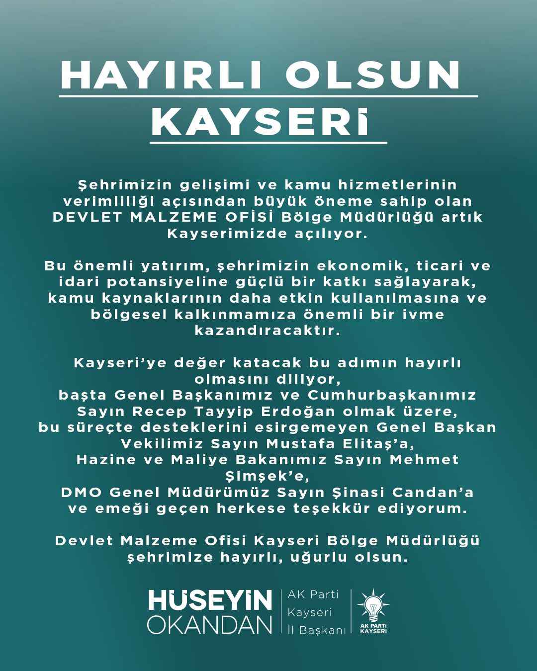 ak-parti-kayseri-il-baskani-huseyin-okandan-duyurdu-sehrimize-hayirli-olsun