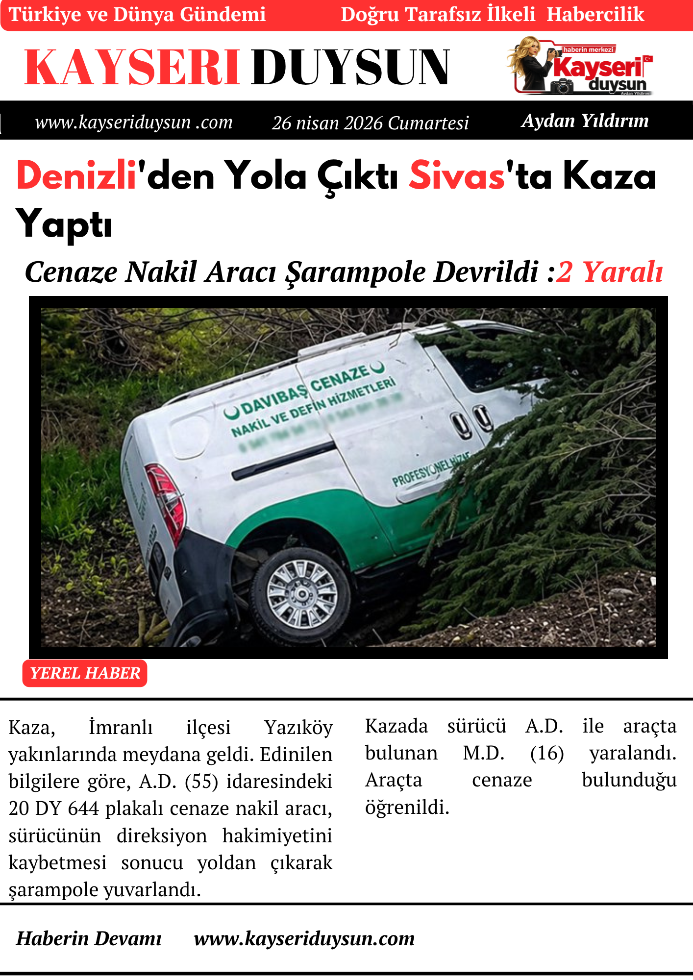 Denizli'den Yola Çıktı Sivas'ta Kaza Yaptı: Cenaze Nakil Aracı Şarampole Devrildi: 2 Yaralı