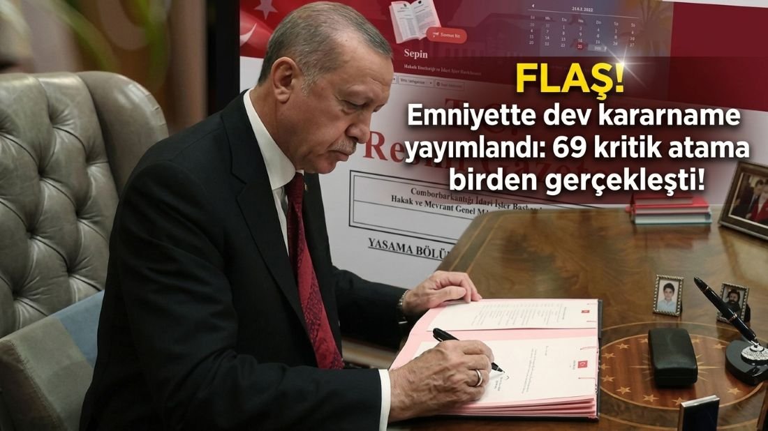 FLAŞ! Emniyette 69 Görev Değişikliği: Kayseri’nin Yeni Müdürü Sinan Ergen Oldu